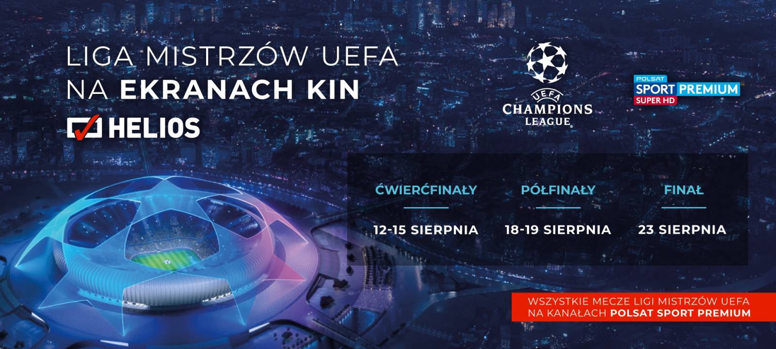 Liga Mistrzów w Kinie Helios