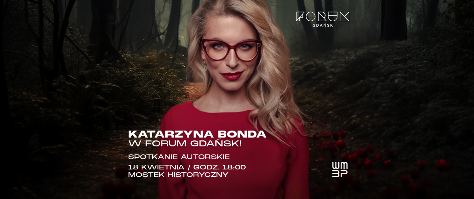 KATARZYNA BONDA W FORUM GDAŃSK!