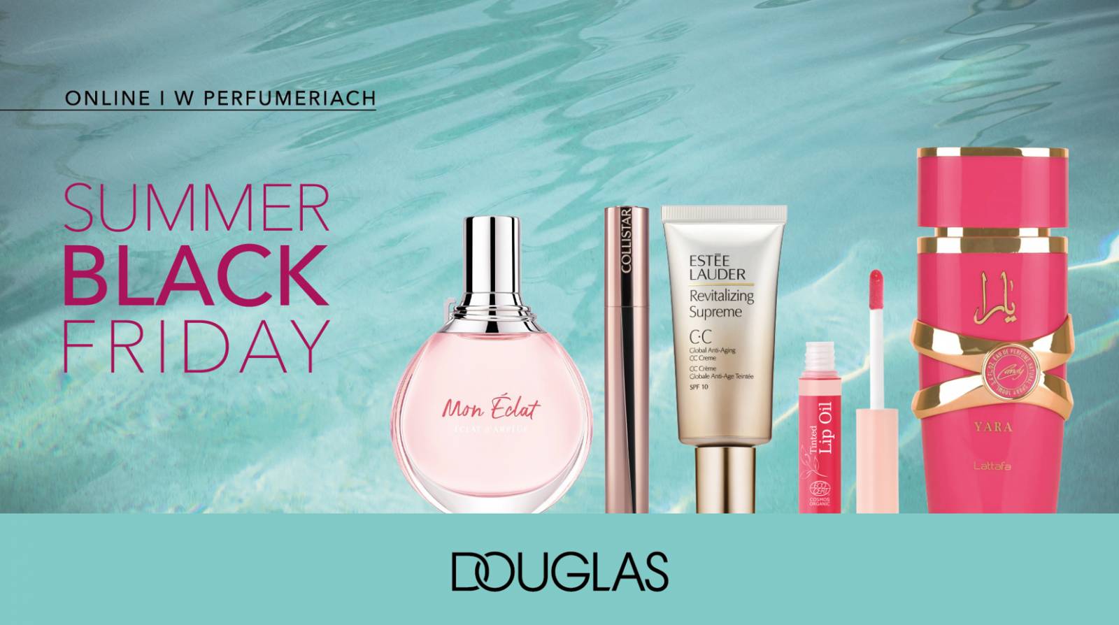 SUMMER BLACK FRIDAY  W PERFUMERIACH DOUGLAS>